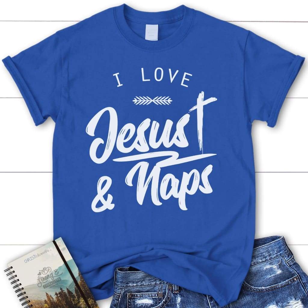 I Love Jesus And Naps T-shirt